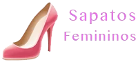 Sapatos Femininos – Últimos modelos das famosas!